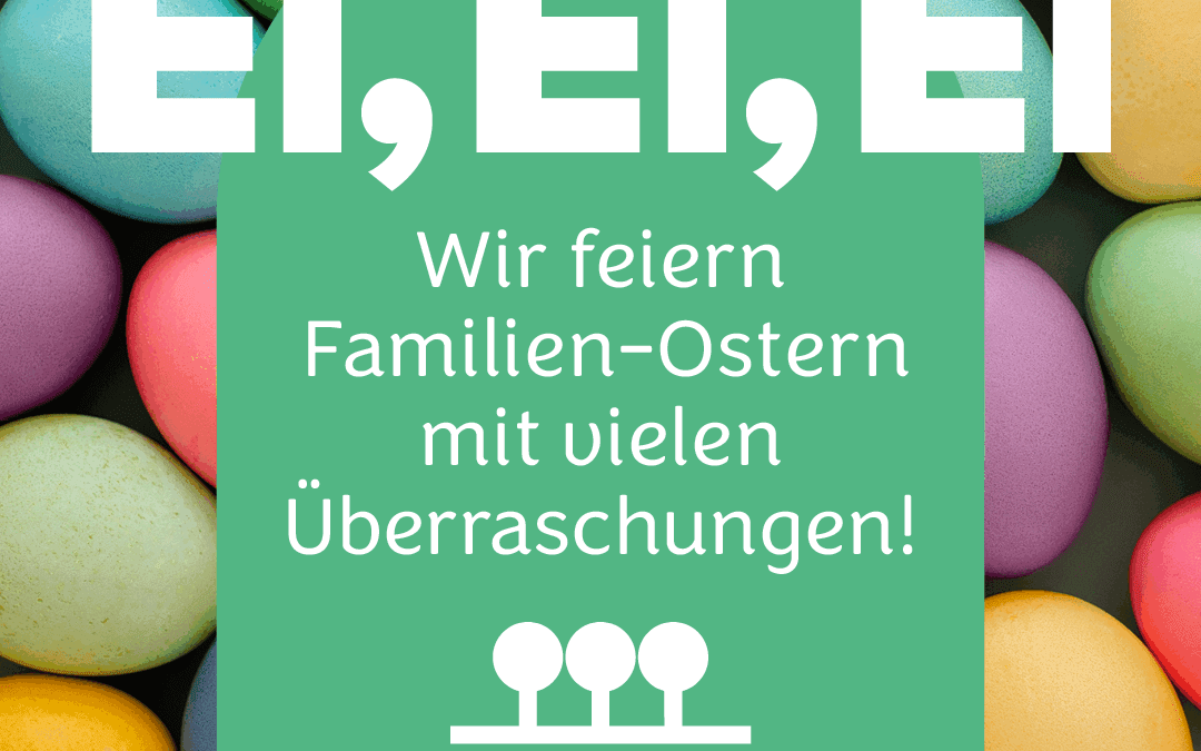 Wir feiern Familien-Ostern
